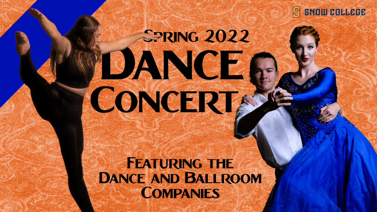 Snow College Spring 2022 Dance Concert Featuring the Dance and Ballroom Companies